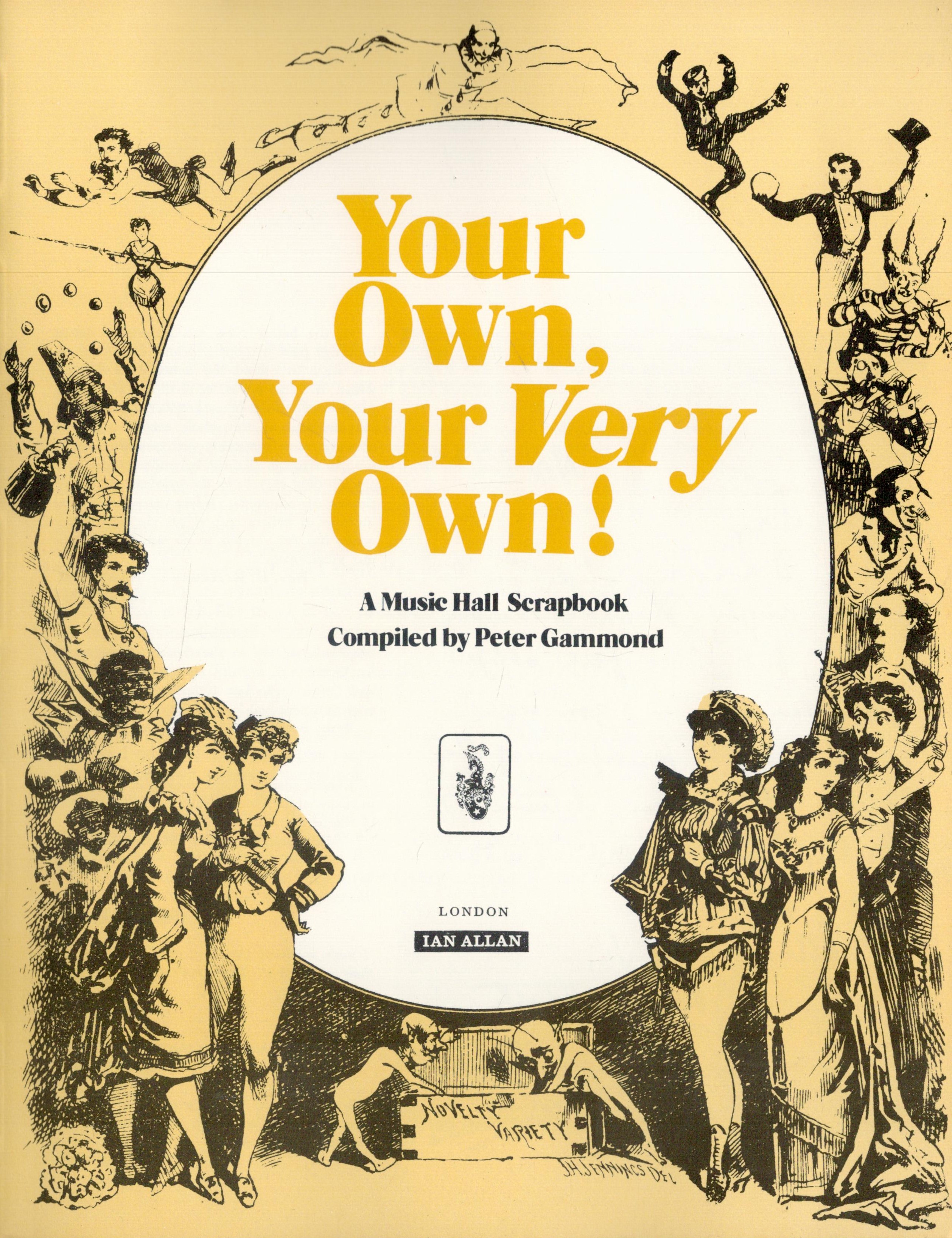Your Own, Your Very Own! A Music Hall Scrapbook, compiled by Peter Gammond. Published by Ian4 Allan, - Image 2 of 3