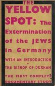 Herbert Dunelm The Yellow Spot: The Extermination of The Jews In Germany. With an introduction by