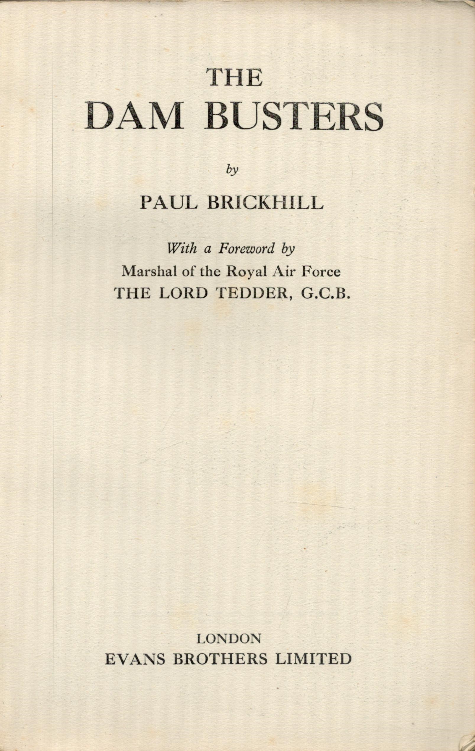 Paul Brickhill The Dam Busters. Published by Evans Brothers, Ltd. London. A magnificent copy in a - Image 4 of 5