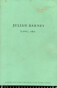 Julian Barnes Love Etc. Published by Jonathan Cape, London, In publisher's thick paper covers
