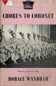 Chorus To Coronet, by Horace Wyndham. Published by British Technical and General Press, London. 4