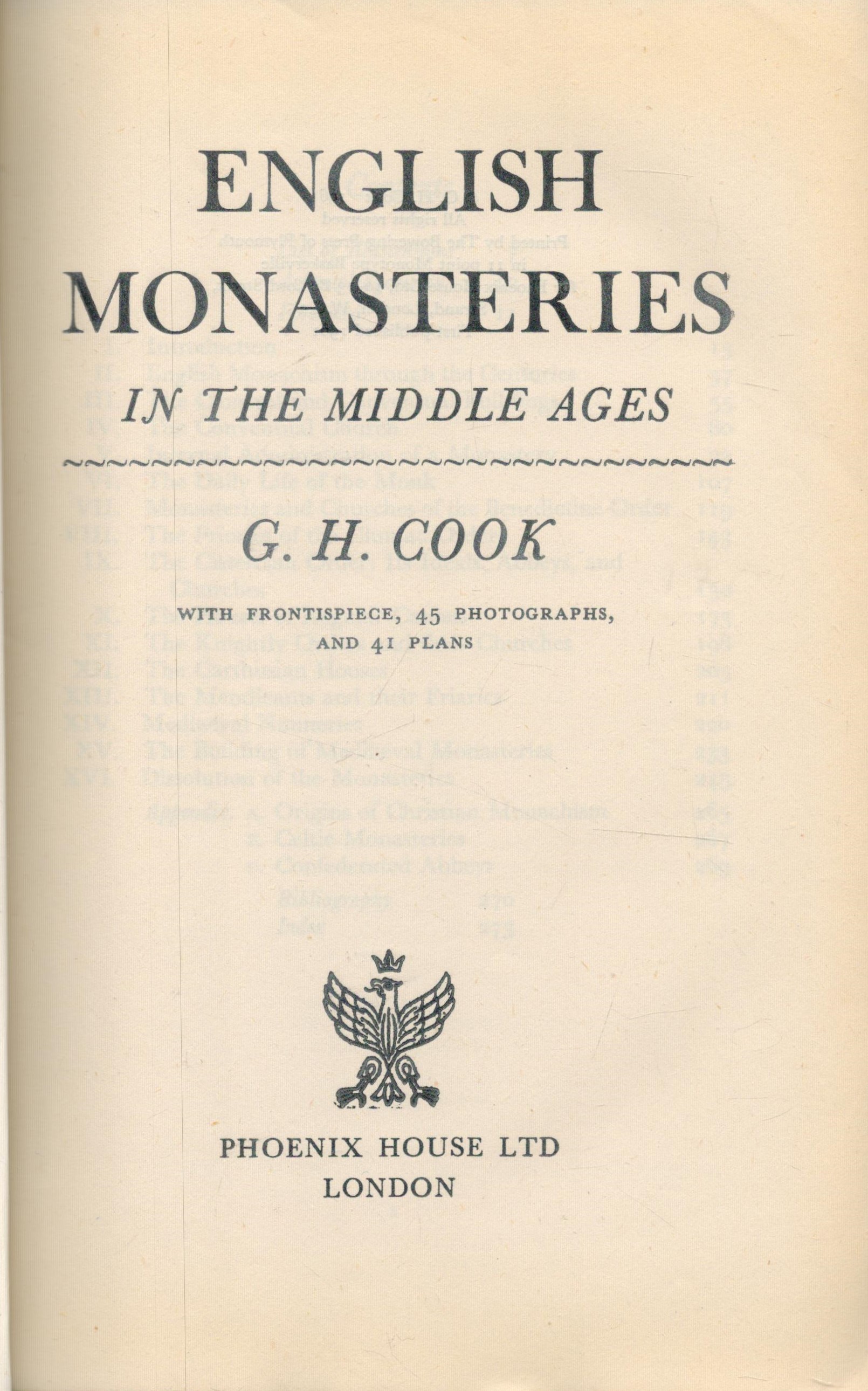 G. H. Cook English Monasteries in The Middle Ages. Published by Phoenix House Ltd. London. With - Image 2 of 3