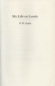 F. W. Gade My Life on Lundy. Privately published in a limited edition of 500 copies of which this