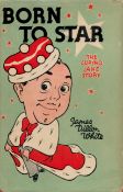 Born To Star. The Lupino Lane Story by James Dillon White. Published by Heinmann, London, Melbourne,
