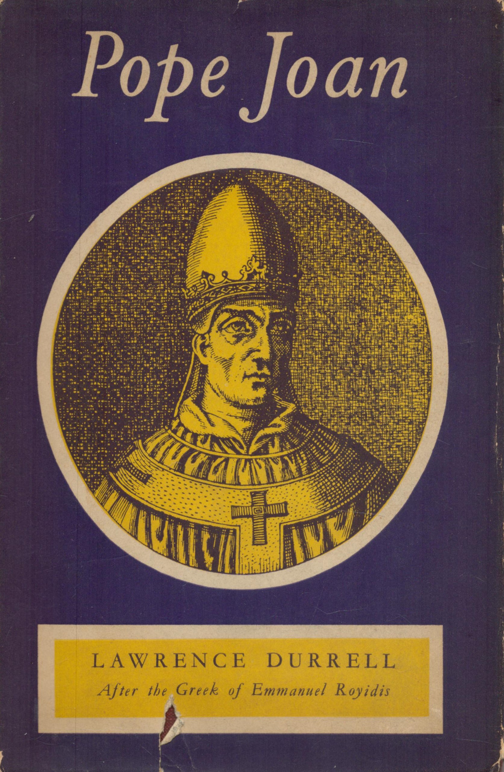 Lawrence Durrell Pope Joan. This is the astonishing story of the Englishwoman who ruled