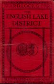 A Pictorial and Descriptive Guide to the English Lake District With an outline guide for