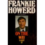 Frankie Howard, On The Way, I Lost It, An Autobiography. Published by W H Allen, London, Reprinted