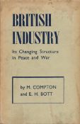 M. Compton and E. H. Bott British Industry - Its Changing Structure in Peace and War. Published by