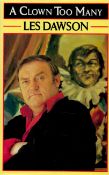 Les Dawson, A Clown Too Many. Published by Elm Tree Books, London. 1st edition 1985. Fine copy in