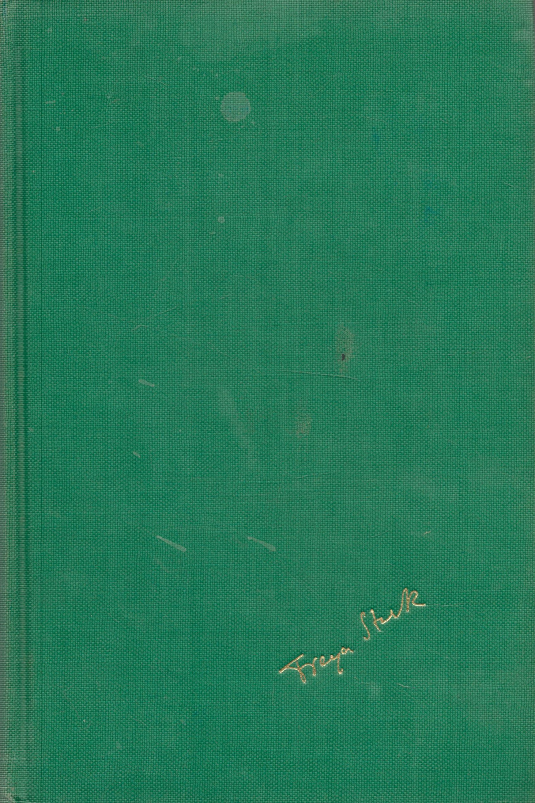 Freya Stark The Coast of Incense. Autobiography 1933-1939. Published by John Murray. London. 1953.