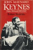 Robert Skidelsky A Biography of John Maynard Keynes. Hopes Betrayed 1883-1920. Published by