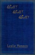 Well! Well! Well! By Leslie Henson. Illustrated. Published by Hutchinson and Co. London. 1st
