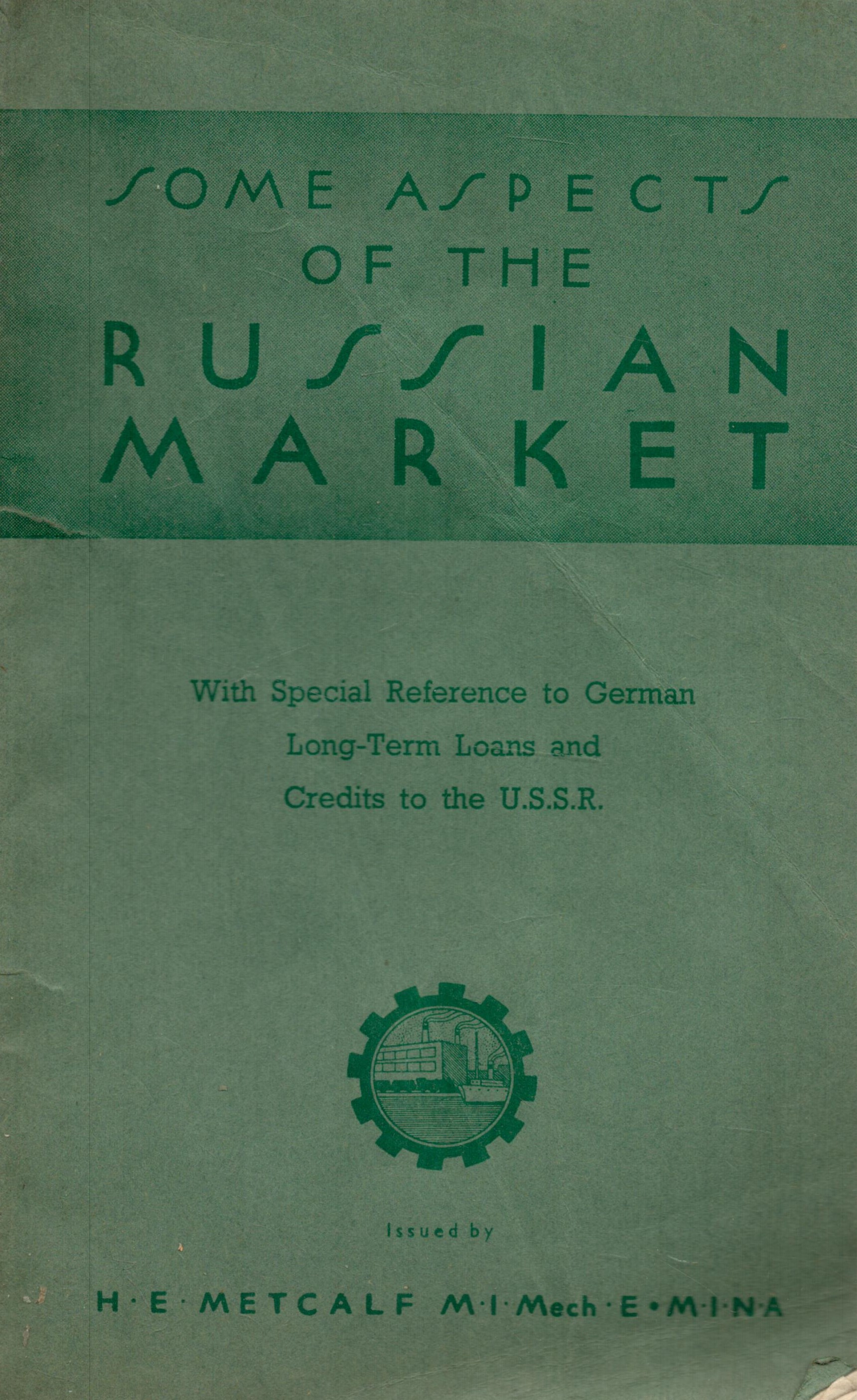 Some Aspects of The Russian Market. With special reference to German long-term loans and credits