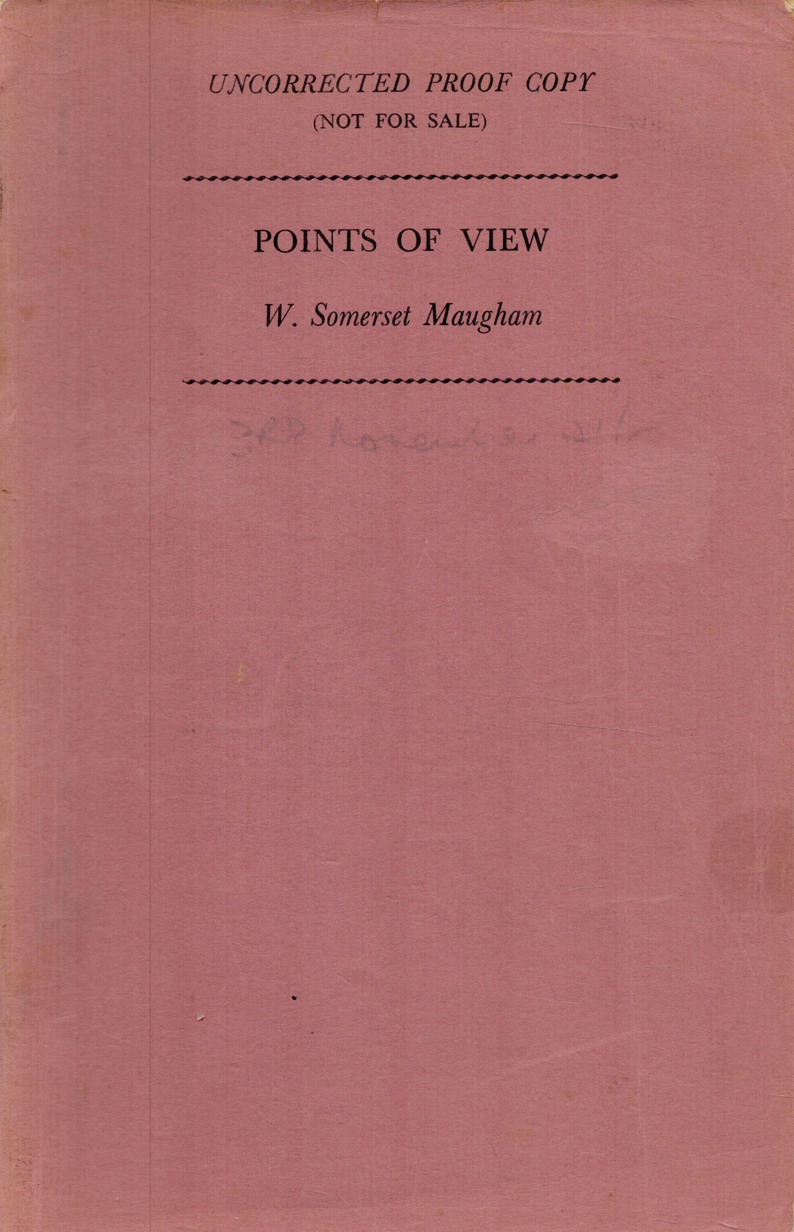 W. Somerset Maugham Points of View. An uncorrected proof copy. Published by Heinemann, London.