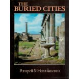 The Buried Cities - Pompeii & Herculaneum by Alfonso De Franciscis 1981 Book Club Associates Edition