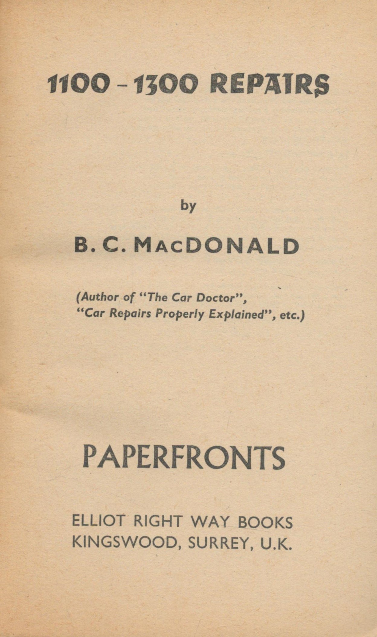BLMC 1100 and 1300 Repairs by B C Macdonald 1970 First Edition Softback Book with 156 pages - Image 2 of 3