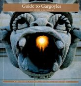 Guide To Gargoyles - And Other Grotesques by Wendy True Gasch 2003 First Edition Softback Book