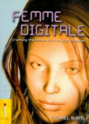 Femme Digitale - Crafting the female form on your Computer by Michael Burns 2003 First Edition