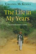 Virginia McKenna Signed Book - The Life In My Years by Virginia McKenna 2009 First Edition