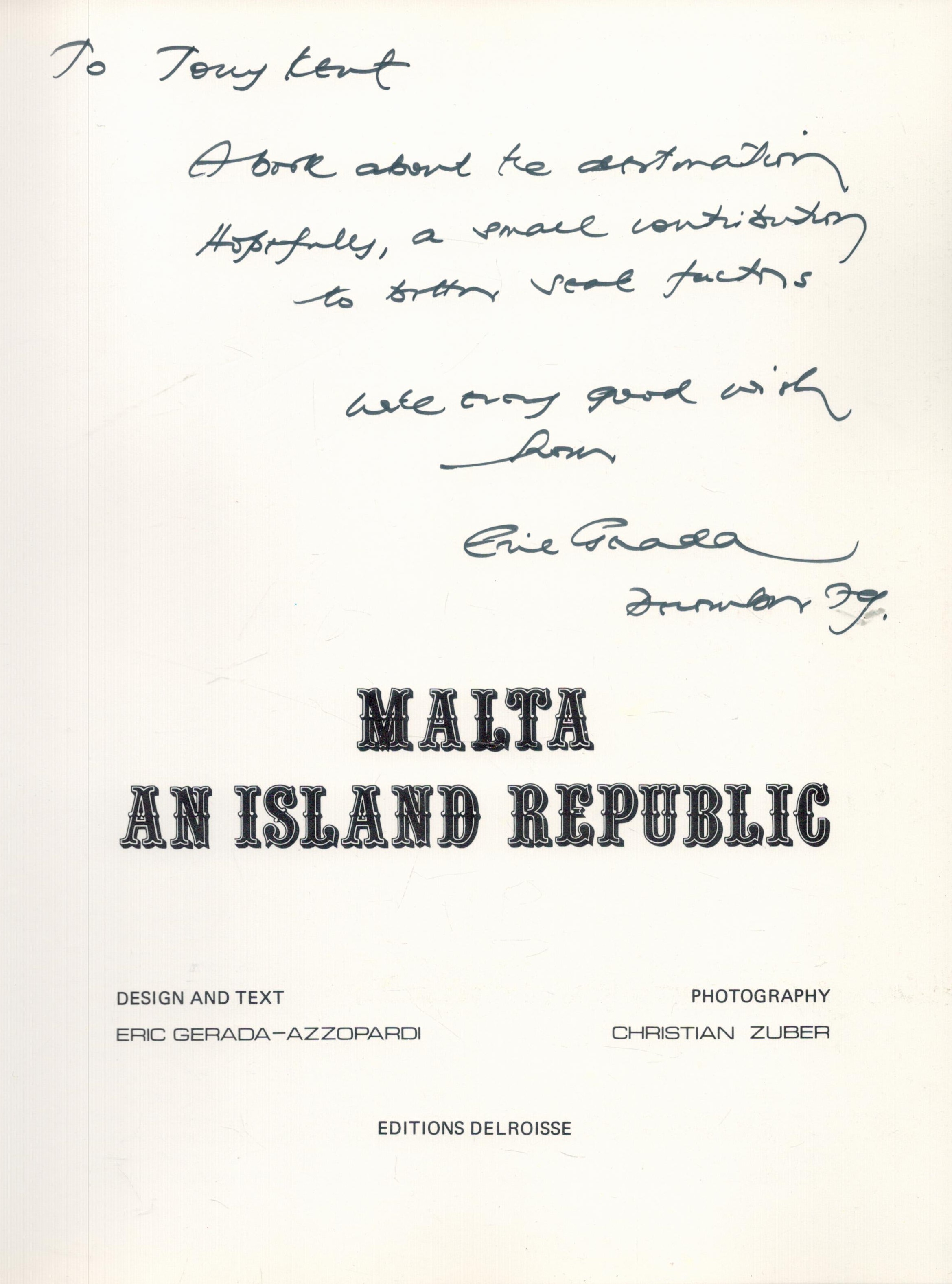 Eric Garda Signed Book - Malta - An Island Republic 1980 First Edition Hardback Book with 270 - Image 2 of 3