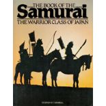 The Book of The Samurai - The Warrior Class of Japan by Stephen R Turnbull 1982 First Edition