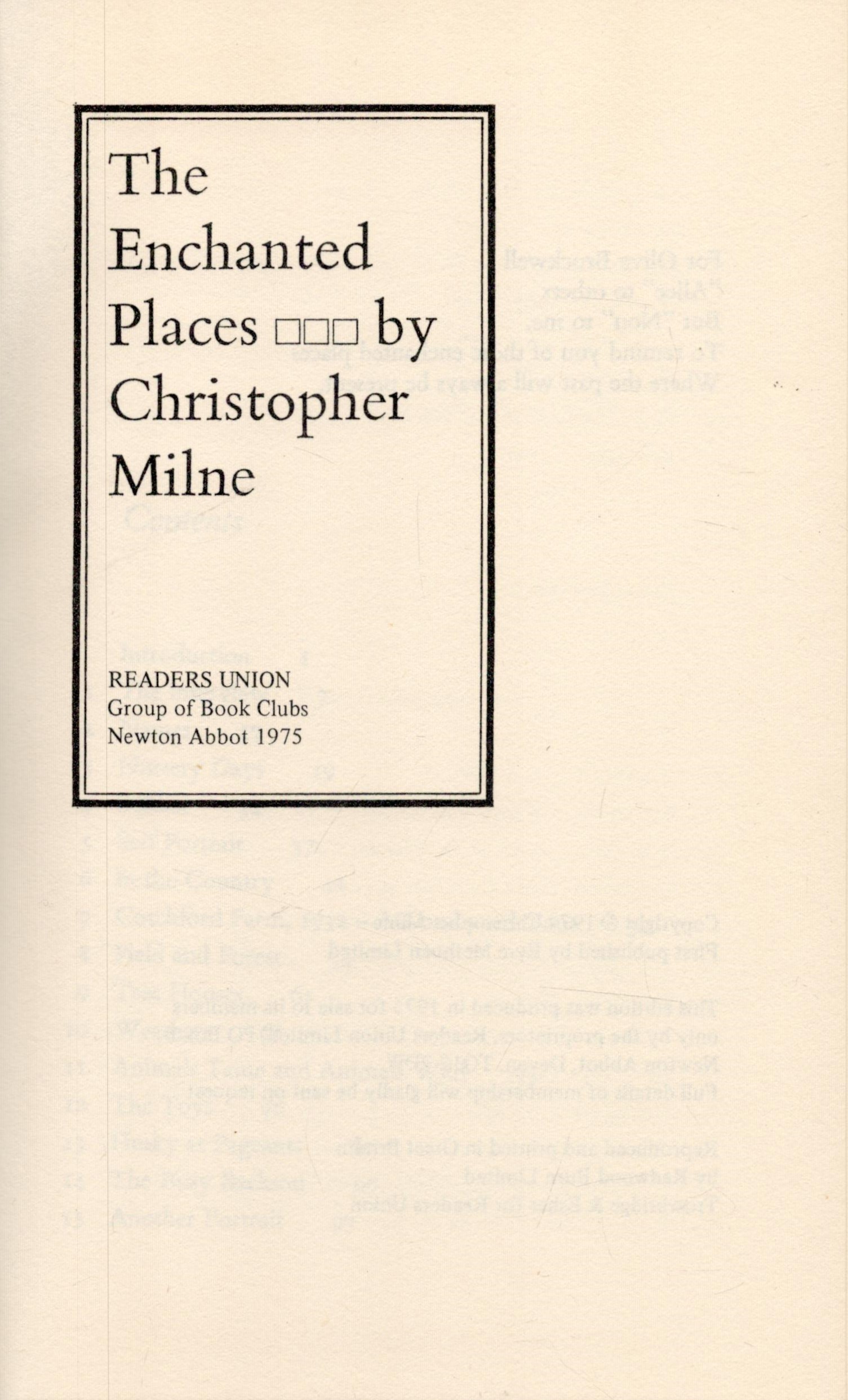 The Enchanted Places by Christopher Milne 1975 Readers Union Edition Hardback Book with 169 pages - Image 2 of 3