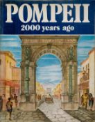 Pompeii 2000 Years Ago by Alberto Carlo Carpiceci Translated by Michael Hollingworth date &