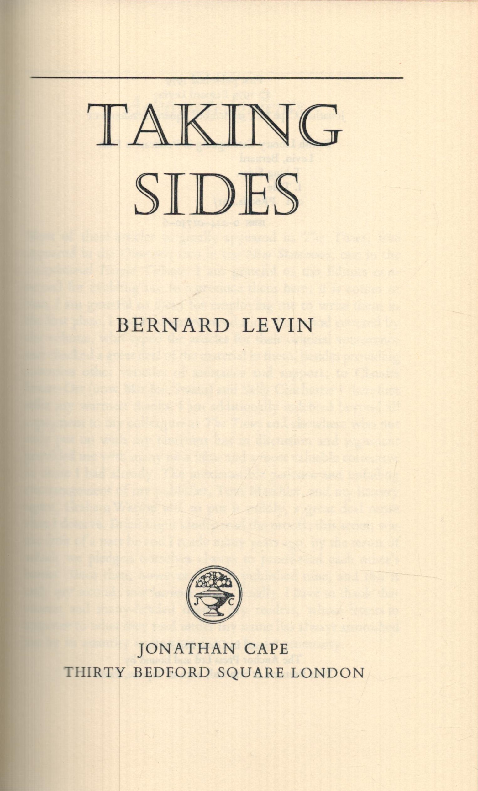 Taking Sides - A First Selection of His Journalism by Bernard Levin 1979 First Edition Hardback Book - Image 2 of 3