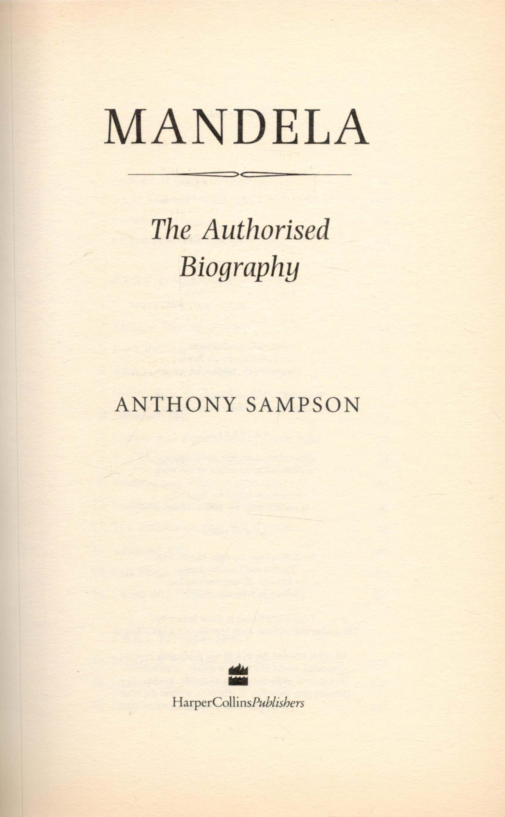 Mandela - The Authorised Biography by Anthony Sampson 1999 First Edition Hardback Book with 678 - Image 2 of 3