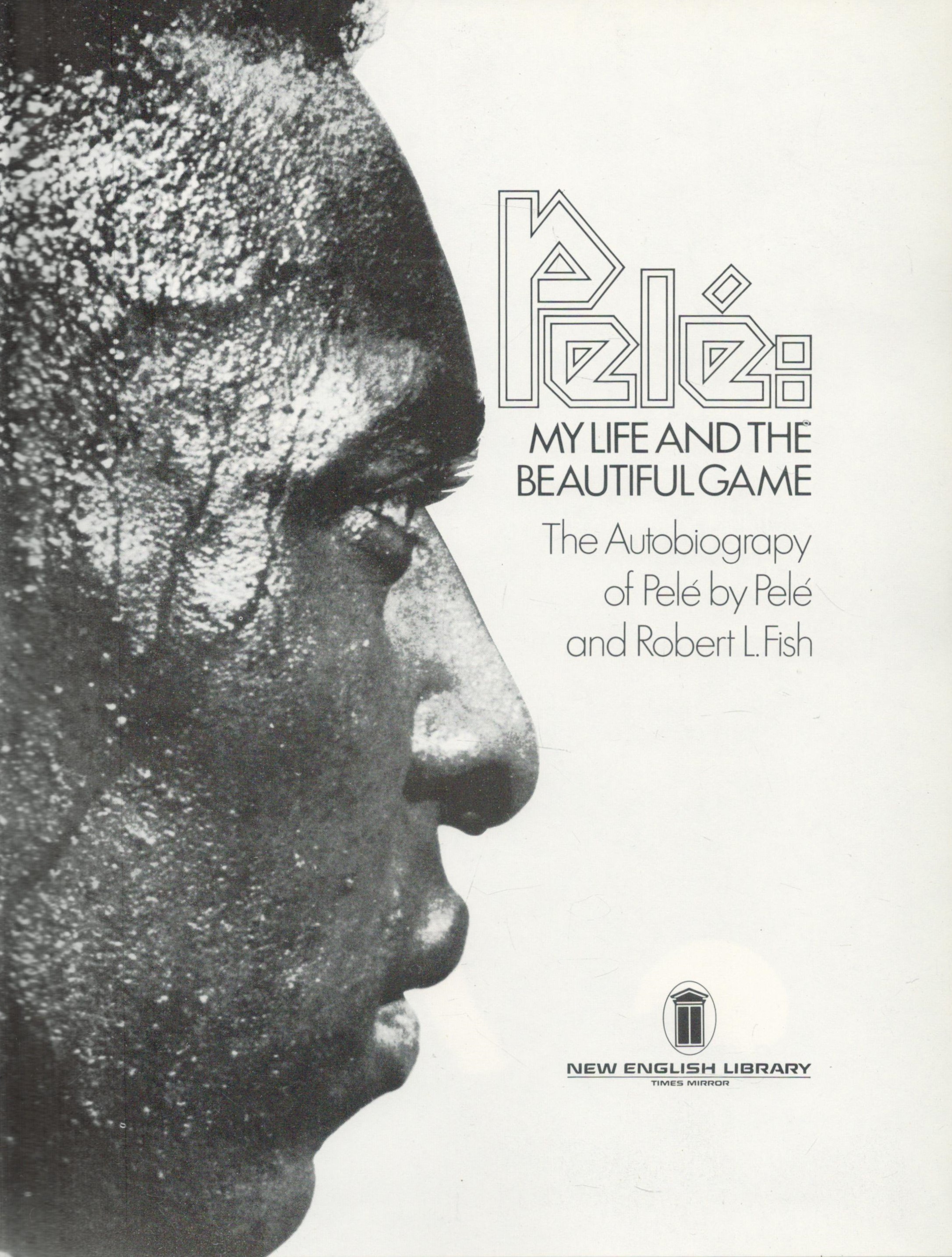 Pele - My Life and the Beautiful Game - The Autobiography of Pele by Pel & Robert Fish 1977 First - Image 2 of 3