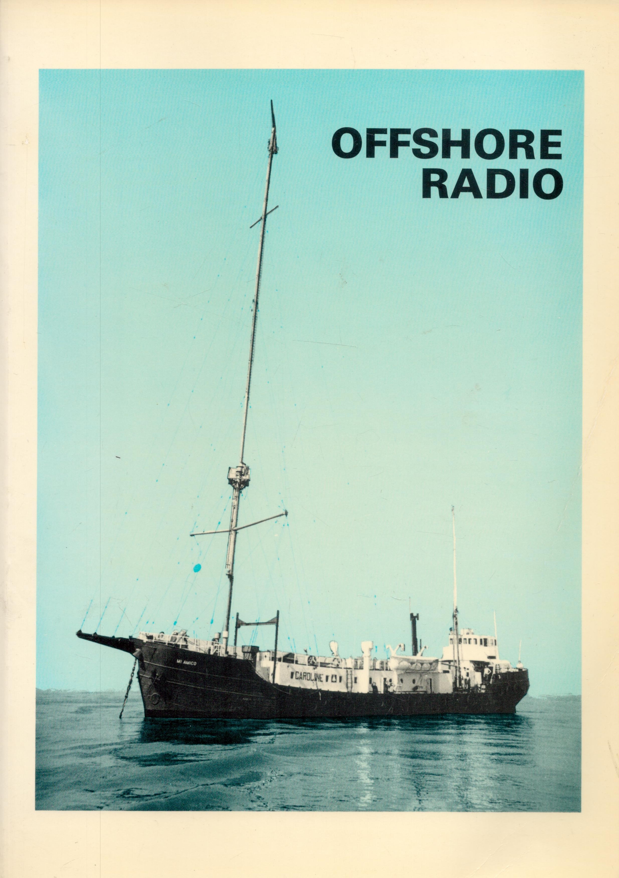 Offshore Radio by Gerry Bishop 1975 First Edition Softback Book with 125 pages published by Iceni