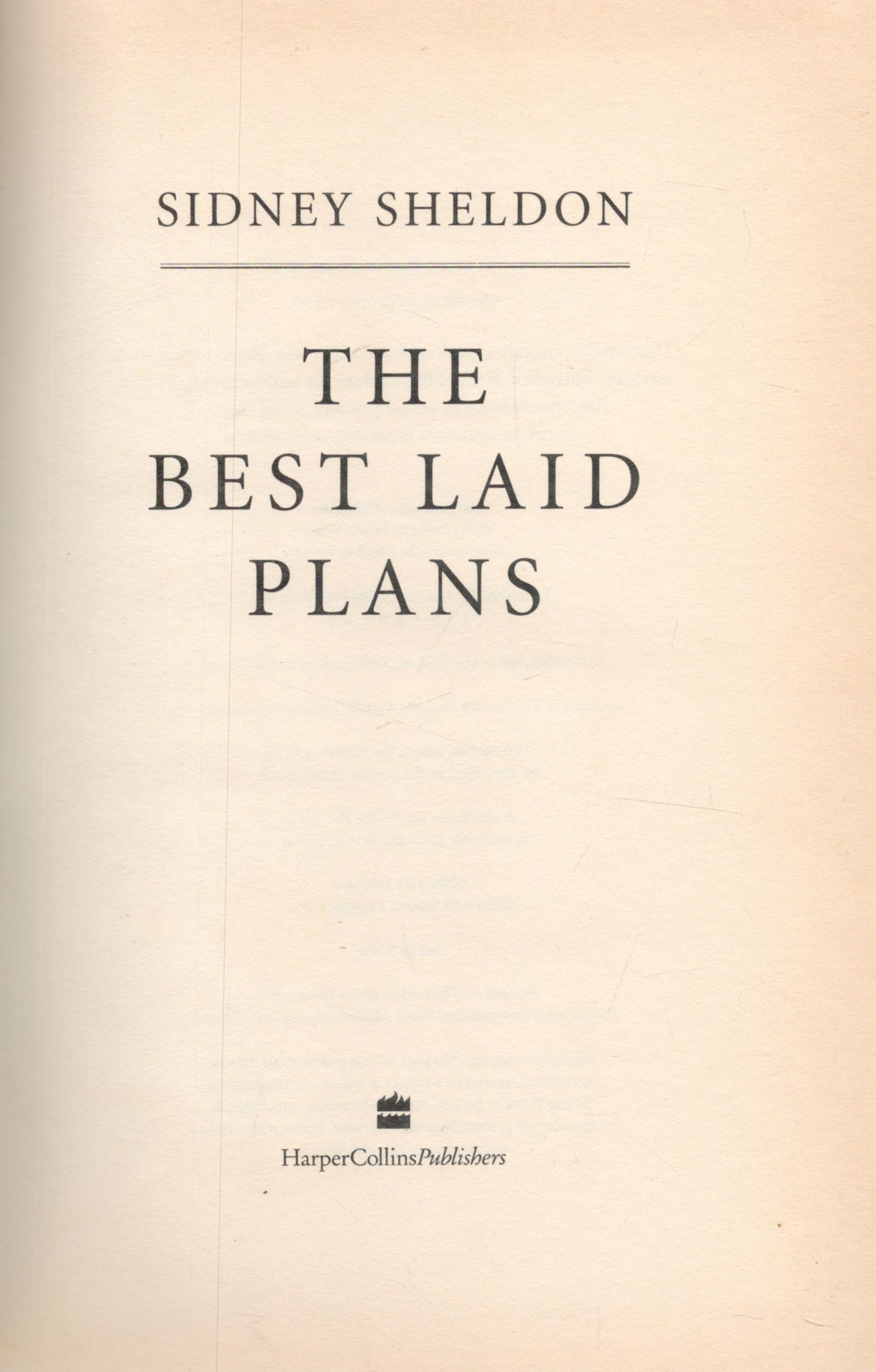 The Best Laid Plans by Sidney Sheldon 1997 First Edition Hardback Book with 358 pages published by - Image 2 of 3