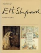 The Work of E H Shepard Edited by Rawle Knox 1979 First Edition Hardback Book with 256 pages