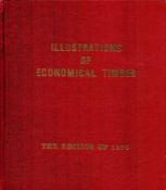 Illustrations of Economical Timber - The Edition of 1975 First Edition Hardback Book with