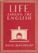 Life among the English by Rose Macaulay 1946 Second Edition Hardback Book with 46 pages published by