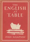 The English at Table by John Hampson 1944 First Edition Hardback Book with 48 pages published by