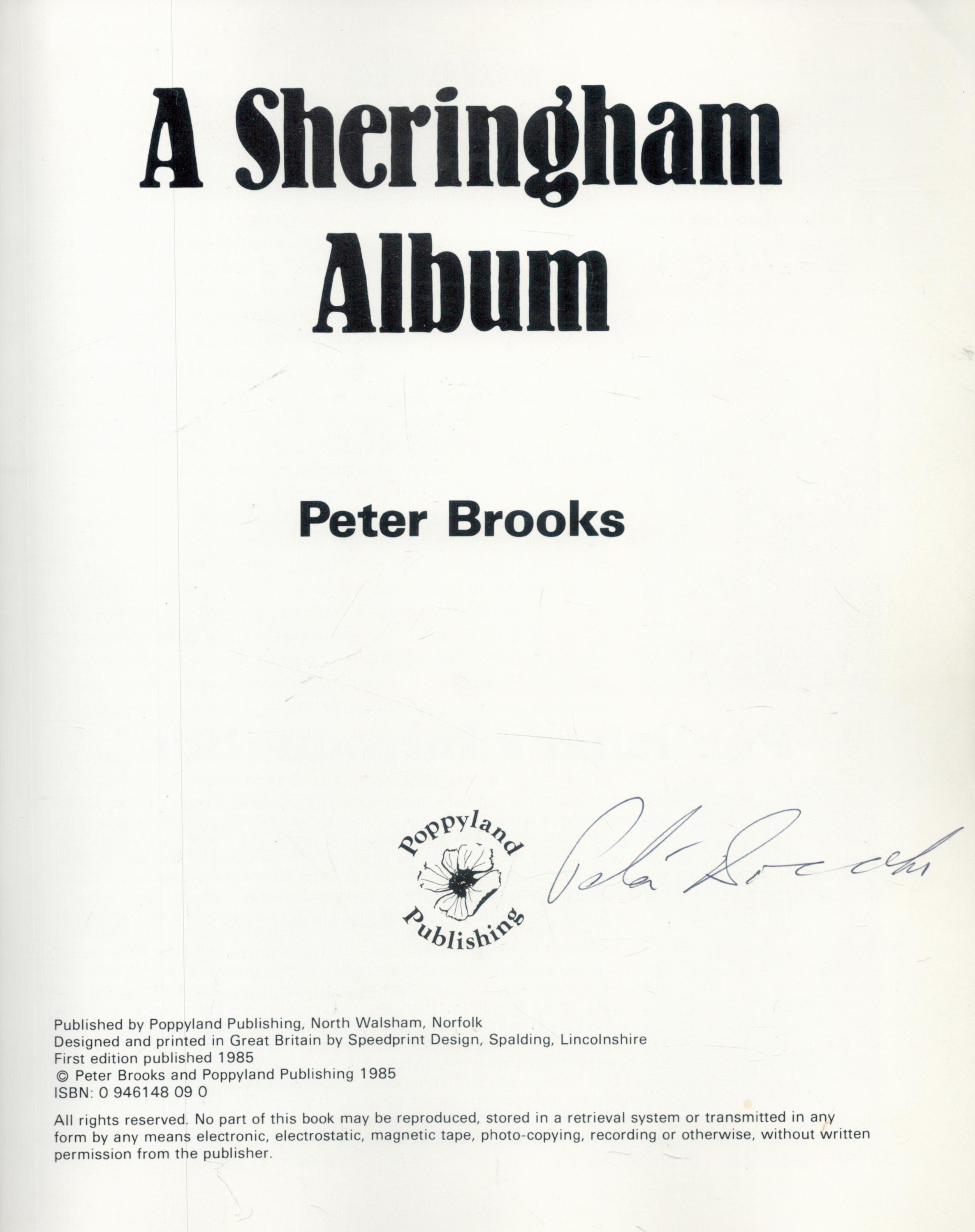 Peter Brooks Signed Book - A Sheringham Album by Peter Brooks 1985 First Edition Softback Book - Image 2 of 2