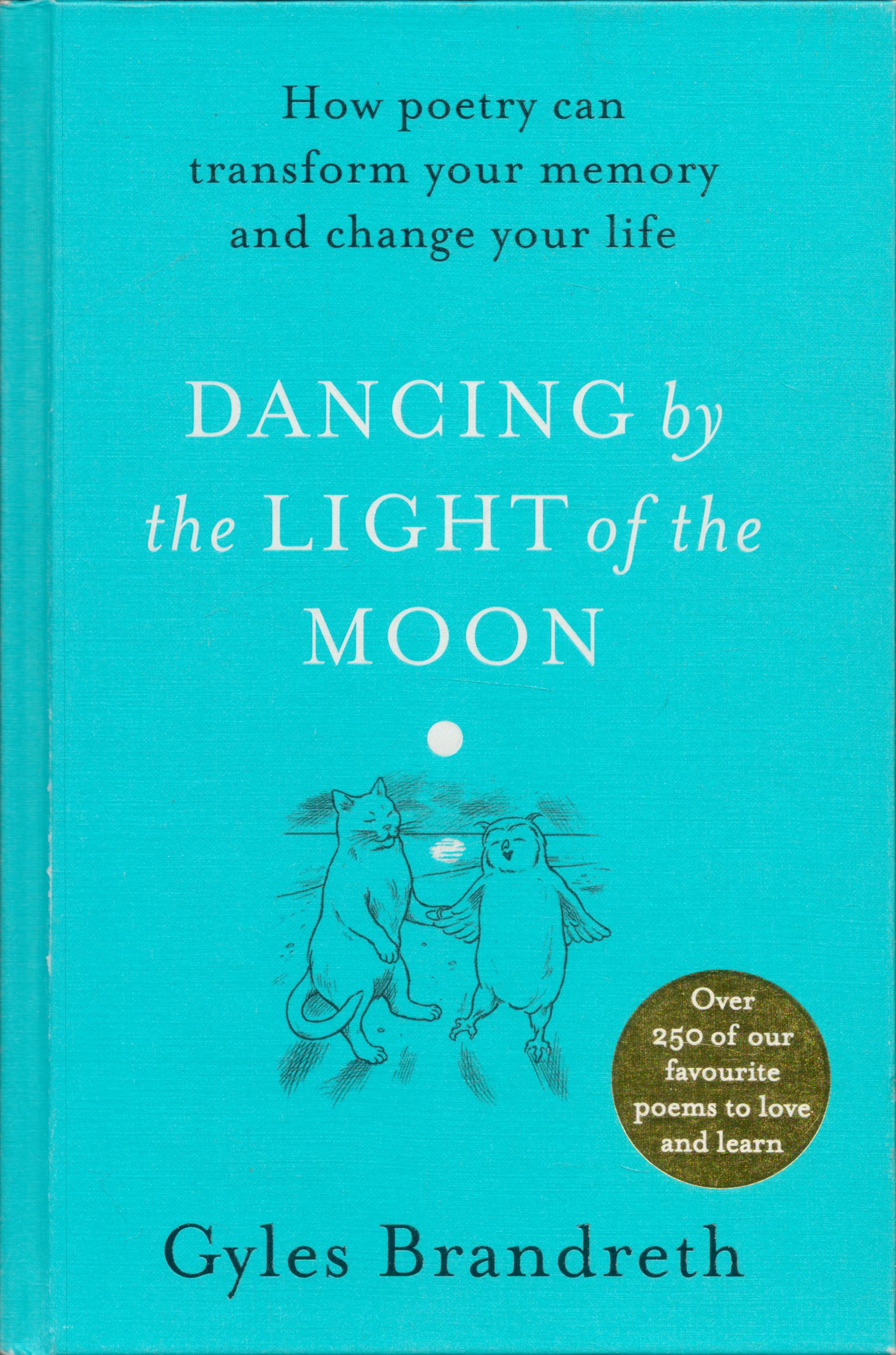 Gyles Brandreth Signed Book - Dancing by the Light of The Moon by Gyles Brandreth 2019 First Edition