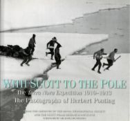 With Scott To The Pole - The Terra Nova Expedition 1910 - 1913 The Photographs of Herbert Ponting