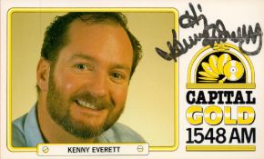 Kenny Everett Signed Capital Gold Promo Card Measuring 6 x 4 inch approx. Good Condition. All