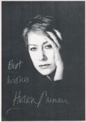 Helen Mirren Signed 8 x 5 inch Black and White Image. Signed in Silver Ink. Good Condition. All