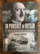 Andrew Rawson 1st Edition Hardback Book Titled In Pursuit of Hitler- A Battlefield Guide to Bavaria.