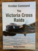 Martyn Chorlton 1st Edition Paperback Book Titled Bomber Command- The Victoria Cross Raids.