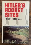 Philip Henshall 1st Edition Hardback Book Titled Hitler's Rocket Sites. Published in 1985 by