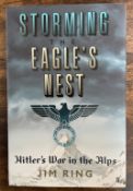 Jim Ring 1st Edition Hardback Book Titled Storming the Eagle's Nest. Published in 2013 by Faber