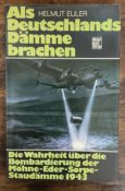 Helmut Euler Hardback Book Titled Als Deutschlands Damme Brachen. Published in 1981. 224 Pages.