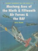 Signed Book Mustang Aces of the Ninth and Fifteenth Air Forces and the RAF by Jerry Scutts 1995