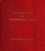 Illustrations of Economical Timber - The Edition of 1975 First Edition Hardback Book with