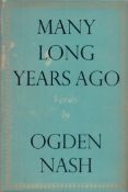 Many Long Years Ago - Verses by Ogden Nash 1954 First Edition Hardback Book with 198 pages published