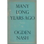 Many Long Years Ago - Verses by Ogden Nash 1954 First Edition Hardback Book with 198 pages published